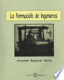 La formación de ingenieros