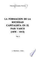 La formación de la sociedad capitalista en el País Vasco, 1876-1913