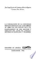 La formación de la sociedad hispano-cristiana del Cantábrico al Ebro en los siglos VIII a XI