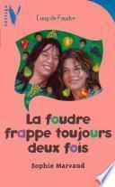 La foudre frappe toujours deux fois