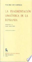 La fragmentación lingüística de la Romania