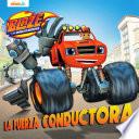 La Fuerza Conductora: Blaze y los Monster Machines