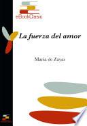 La fuerza del amor (Anotado)