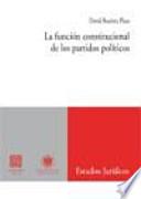 La función constitucional de los partidos políticos