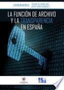 La función de archivo y la transparencia en España