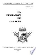 La fundacion de Caracas