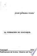 La fundación de Guayaquil