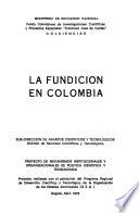 La fundición en Colombia