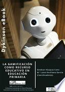 La gamificación como recurso educativo en educación primaria
