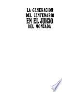 La generación del centenario en el juicio del Moncada