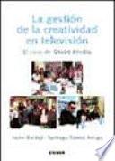 La gestión de la creatividad en televisión