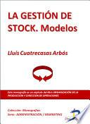 La gestión de stocks. Modelos