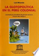 La glotopolítica en el Perú colonial