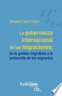 La gobernanza internacional de las migraciones