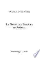 La gramática española en América