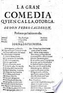 La gran comedia, Quien calla, otorga