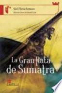 La Gran Rata de Sumatra (Giant Rat of Sumatra)