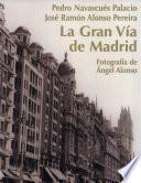 La Gran Vía de Madrid