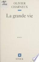 La Grande Vie