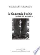 La Guatemala posible