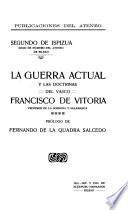 La guerra actual y las doctrinas del Vasco Francisco de Vitoria