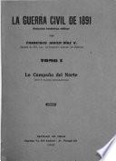 La guerra civil de 1891: La campaña del norte