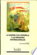 La Guerra Civil Española y las Brigadas Internacionales