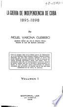 La Guerra de Independencia de Cuba, 1895-1898