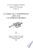La Guerra de la Independencia (1808-1814) y su momento historico