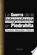 La guerra de la independencia en PiedraHíta