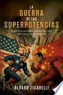 La Guerra de las Superpotencias