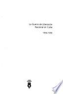 La guerra de liberación nacional en Cuba, 1956-1959