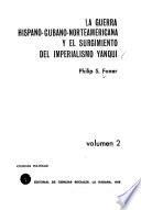 La guerra Hispano-cubano-norteamericana y el surgimiento del imperialismo yanqui