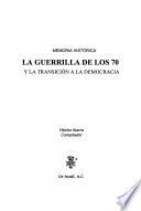 La guerrilla de los 70 y la transición a la democracia