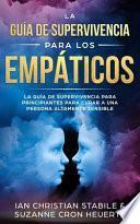 La Guía De Supervivencia Para Los Empáticos