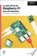 Libro La guía oficial de Raspberry Pi para principiantes
