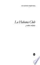 La Habana Club y otros relatos