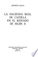 La hacienda real de Castilla en el reinado de Felipe II