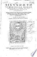 La hagiographia y vidas de los sanctos de el Nueuo Testamento