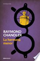 La hermana menor (Philip Marlowe 5)