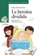 La heroína dividida