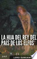 La hija del Rey del País de los Elfos