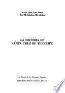La historia de Santa Cruz de Tenerife