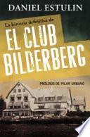Libro La Historia Definitiva del Club Bilderberg