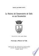 La historia del conservatorio de Cádiz en sus documentos