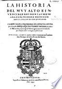 La historia del muy alto e invencible rey don Iayme de Aragon, primero deste nombre, llamado el Conquistador