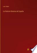 La historia literaria de España