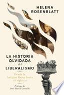 La historia olvidada del liberalismo