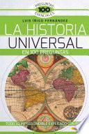 La Historia Universal en 100 preguntas
