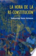 La hora de la Re-Constitución